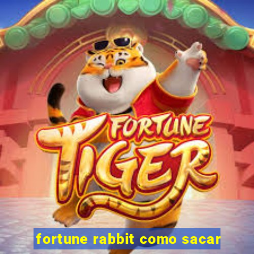 fortune rabbit como sacar